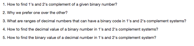 Solved How to find 1's and 2's complement of a given binary | Chegg.com