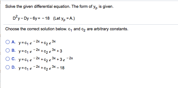 solved-d2y-dy-6y-18-let-yp-a-choose-the-correct-chegg