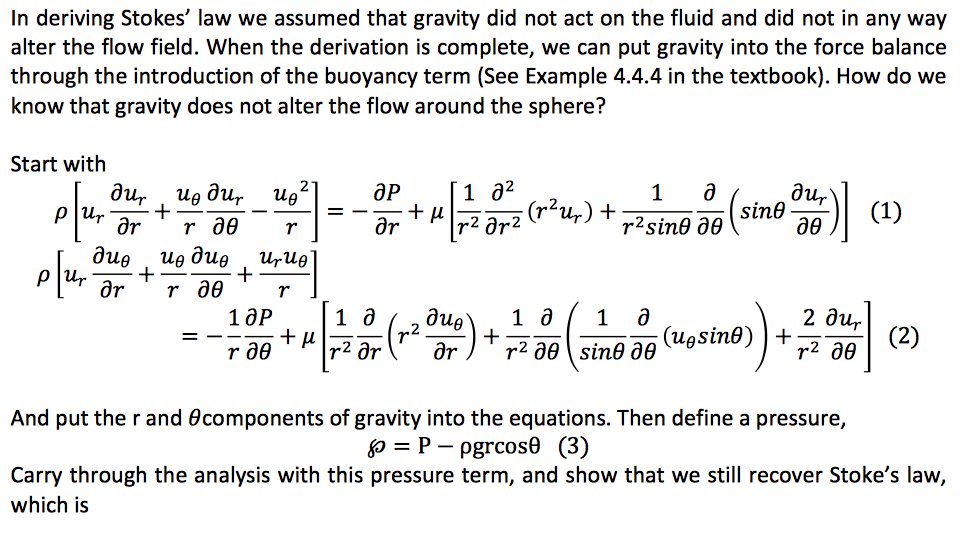 in-deriving-stokes-law-we-assumed-that-gravity-did-chegg