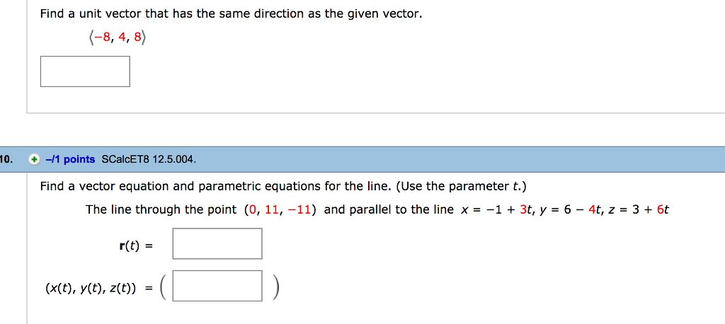 Solved Find a unit vector that has the same direction as the | Chegg.com