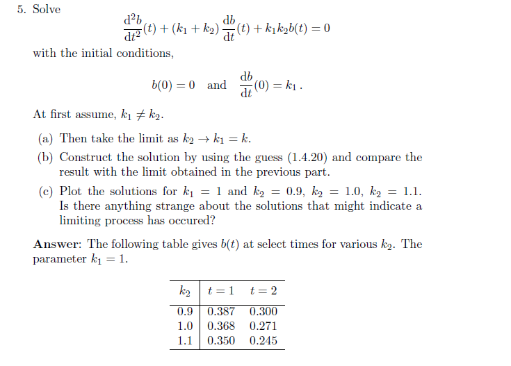 Solved Solve d^2b/dt^2 (t) + (k_1 + k_2) db/dt (t) + k_1 | Chegg.com