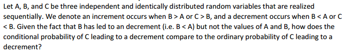 Solved Let A, B, And C Be Three Independent And Identically | Chegg.com