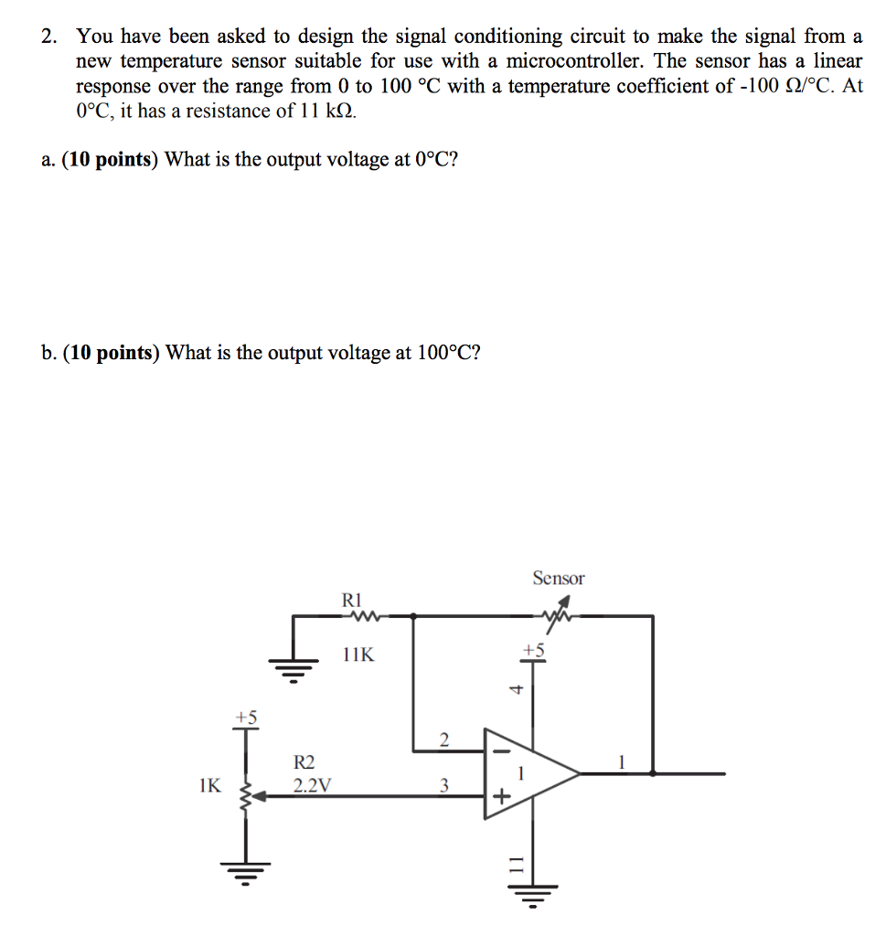 Solved You have been asked to design the signal conditioning
