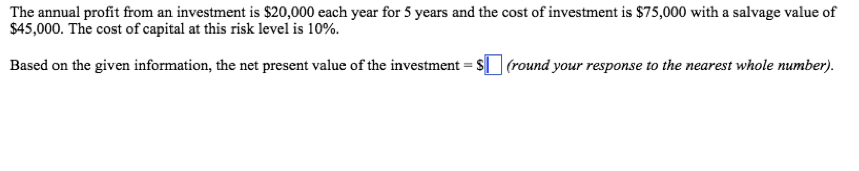 Solved The initial cost of an investment is $60,000 and the | Chegg.com