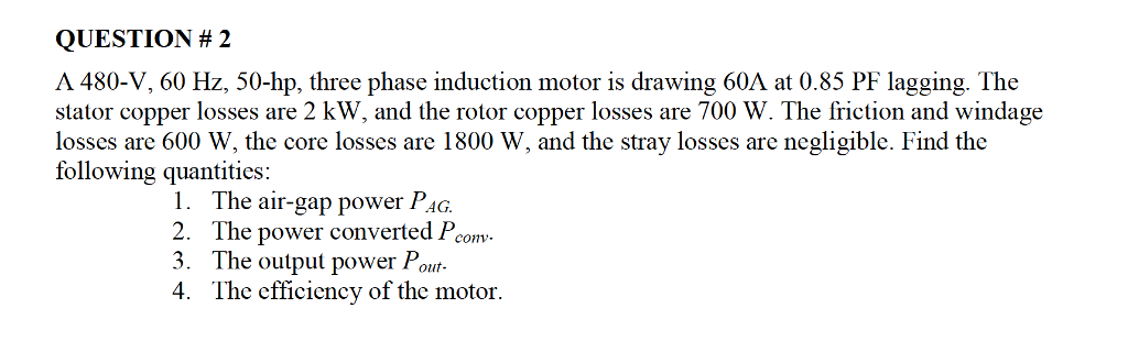 Solved A 480-V, 60 Hz, 50-hp, three phase induction motor is | Chegg.com