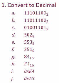 Solved Convert to Decimal a. 11101100_2 b. 11011100_2 c. | Chegg.com