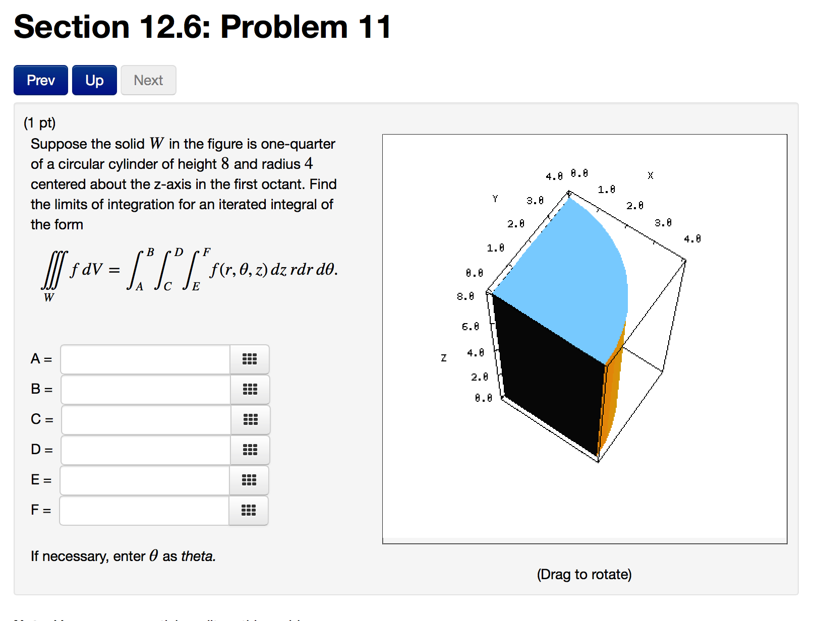 Solved Suppose the solid W in the figure is onequarter of a