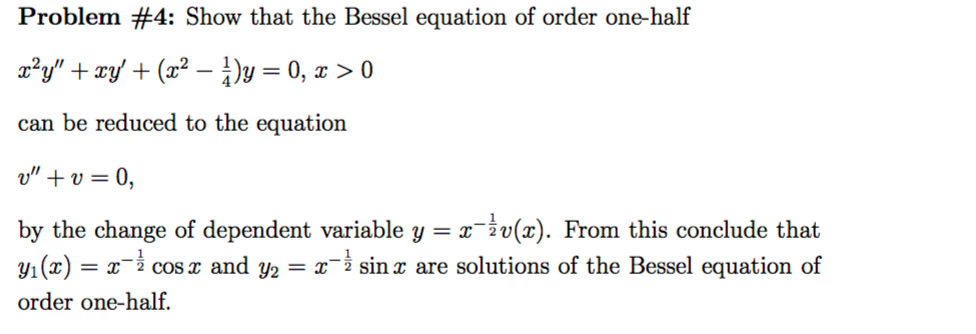 Solved Show that the Bessel equation of order one-half x^2y