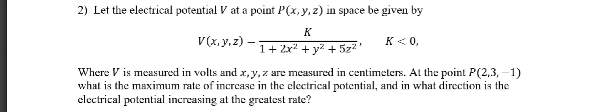 Solved Let the electrical potential V at a point P(x, y, z) | Chegg.com