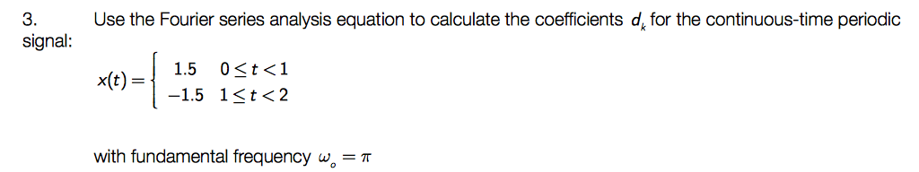 Solved Use the Fourier series analysis equation to calculate | Chegg.com