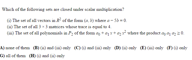 Solved Which of the following sets are closed under scalar Chegg