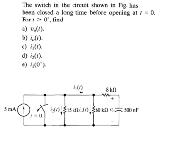 Solved The switch in the circuit shown in Fig. has been | Chegg.com