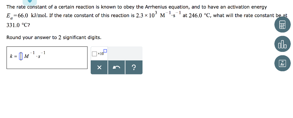Solved The rate constant of a certain reaction is known to | Chegg.com