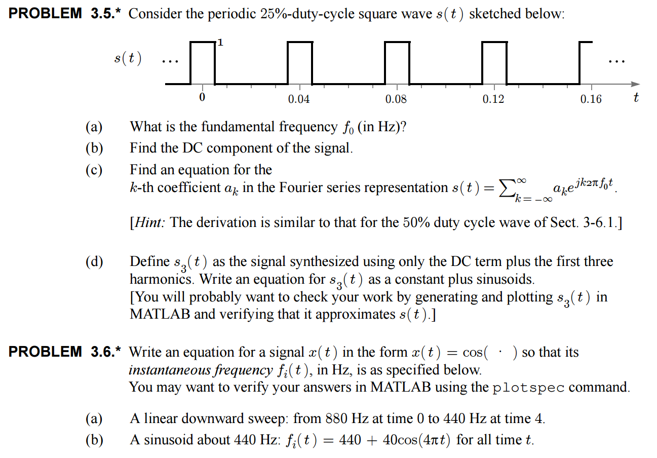 Solved Consider the periodic 25%-duty-cycle square wave s(t) | Chegg.com