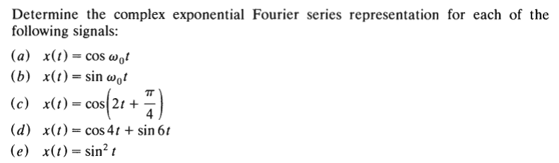 Solved Determine The Complex Exponential Fourier Series