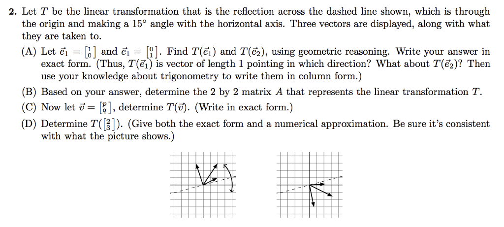 Solved 2. Let T be the linear transformation that is the | Chegg.com
