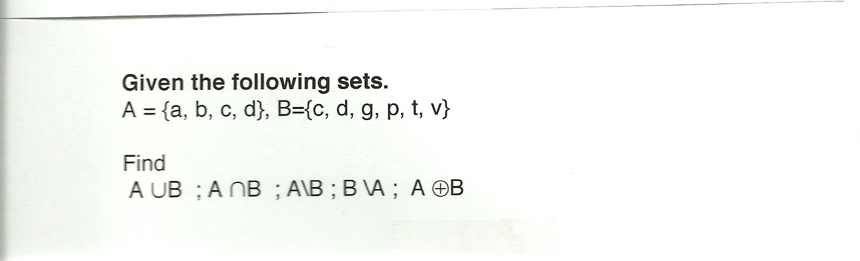 Solved Given The Following Sets. A = {a, B, C, D}, B={c, D, | Chegg.com