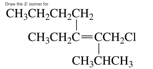 Draw the Z isomer forDraw the E isomer for | Chegg.com