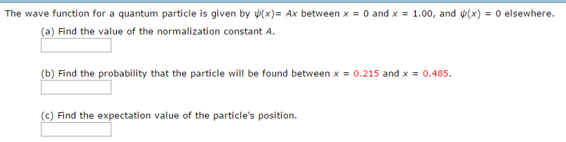 Solved The wave function for a quantum particle is given by | Chegg.com