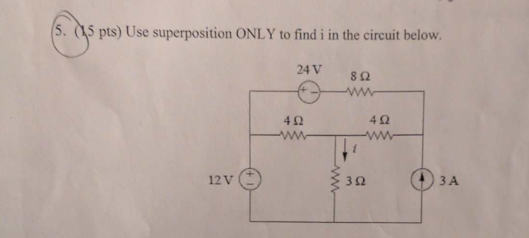 Solved Use ONLY the superposition theorem to find i in the | Chegg.com