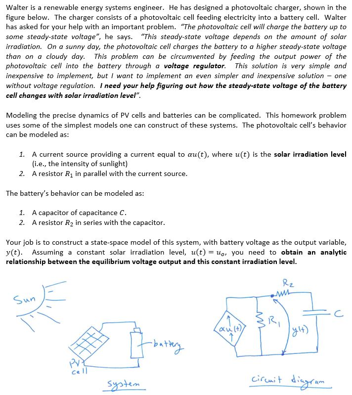 Solved Walter is a renewable energy systems engineer. He has
