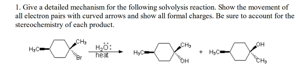 Solved 1. Give a detailed mechanism for the following | Chegg.com