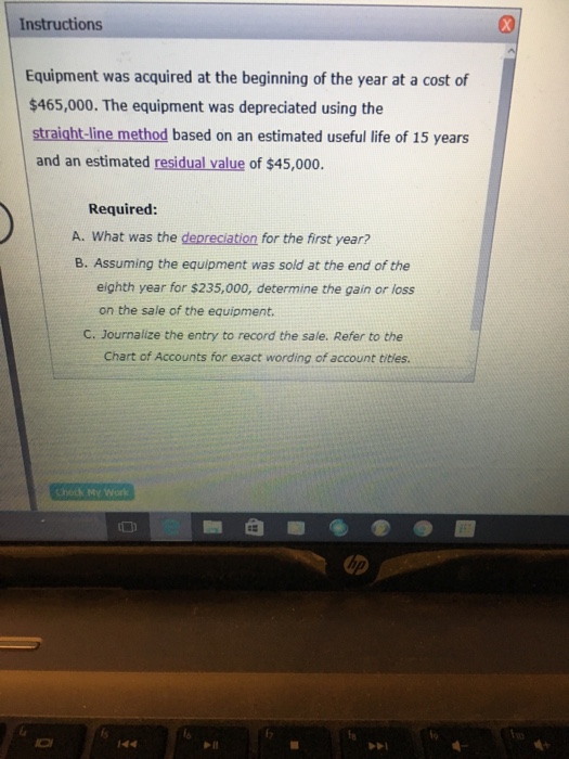 Solved Equipment was acquired at the beginning of the year