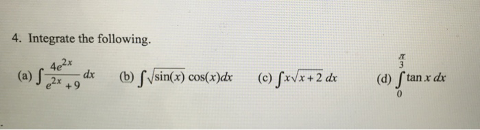 solved-integrate-the-following-integral-4e-2x-e-2x-9-dx-chegg