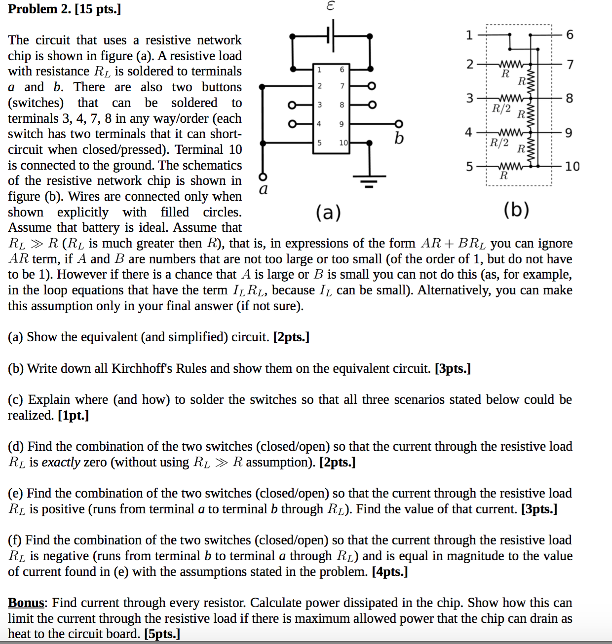 Solved The circuit that uses a resistive network chip is