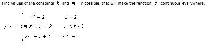 Solved Find values of the constants k and m, if possible, | Chegg.com