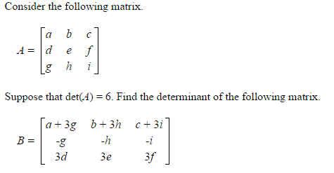 Solved Consider the following matrix. A = [a b c d e f g | Chegg.com