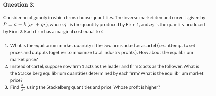 Solved Question 3: Consider An Oligopoly In Which Firms | Chegg.com