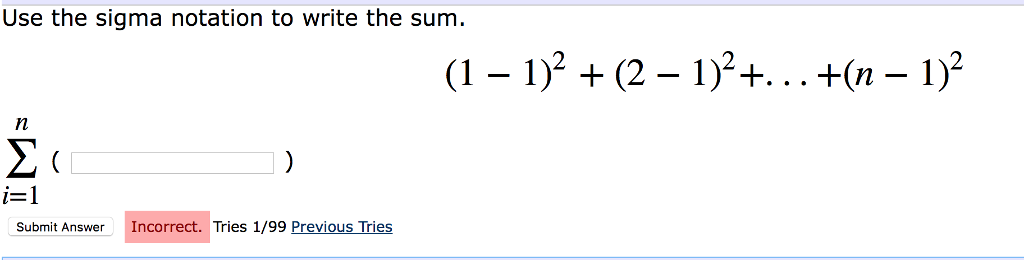 Solved Use the sigma notation to write the sum. (1 - 1)^2 + | Chegg.com