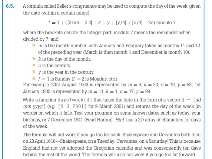 Solved A formula called Zeller's congruence may be used to