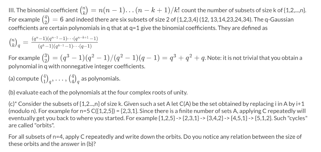 Solved The binomial coefficient (n k) = n(n - 1)...(n - k + | Chegg.com