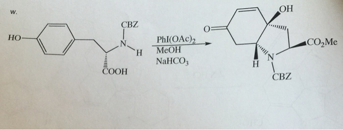 Solved OH W. CBZ PhI(OAc) 2 CO2Me H MeOH NaHCO3 COOH CBZ | Chegg.com