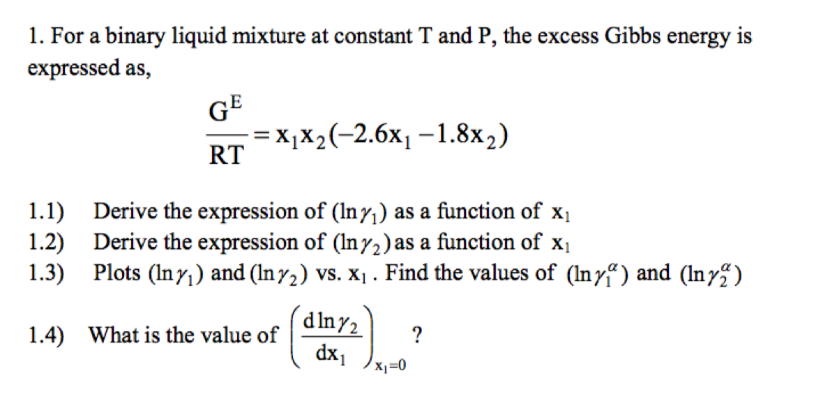 Solved For a binary liquid mixture at constant T and P, the | Chegg.com