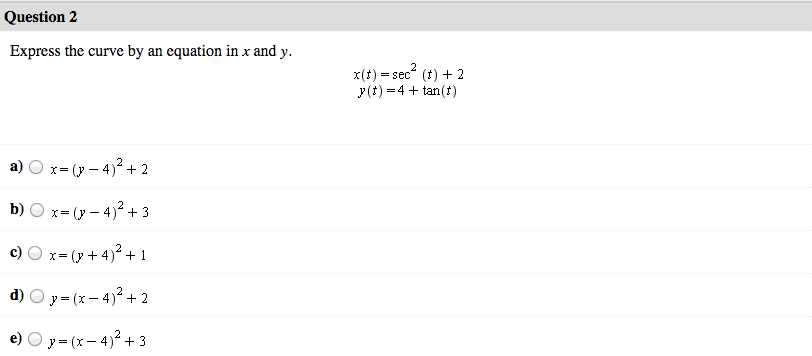 Solved Express the curve by an equation in x and y. x(t) = | Chegg.com