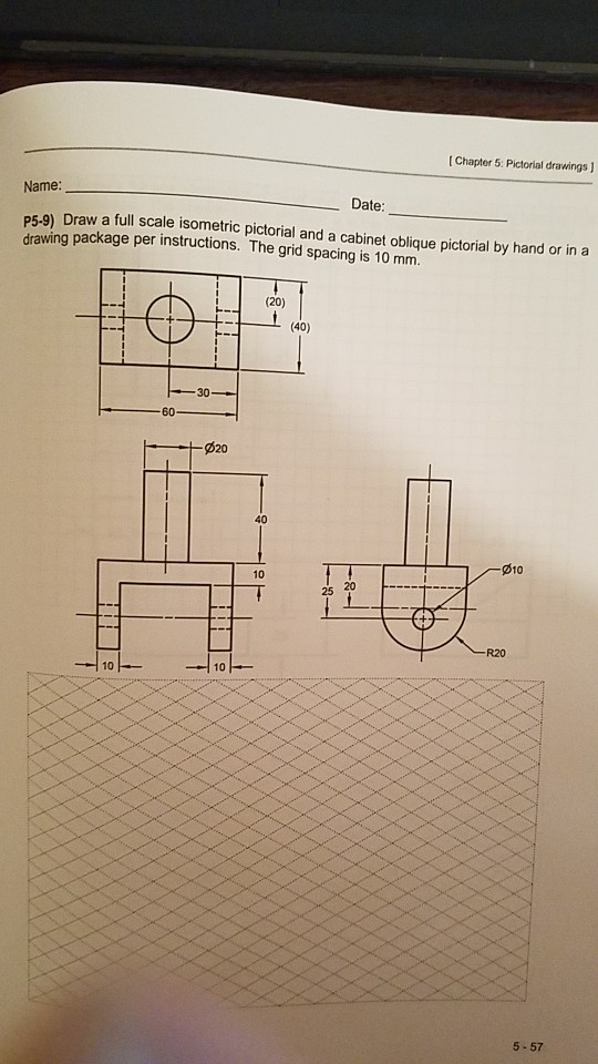 Solved Chapter 5: Pictorial drawings J Name Date P5-9 Draw a | Chegg.com