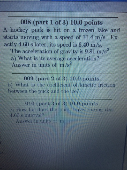 Solved A hockey puck is hit on a frozen lake and starts
