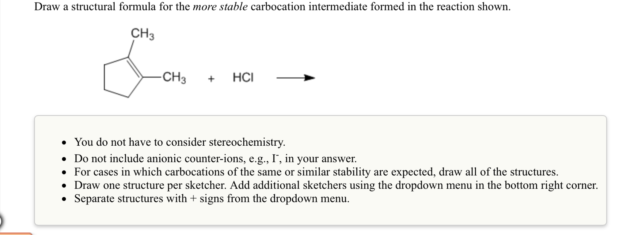 Solved Draw a structural formula for the more stable | Chegg.com