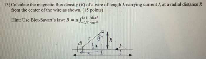 Solved Calculate the magnetic flux density (B) of a wire of | Chegg.com