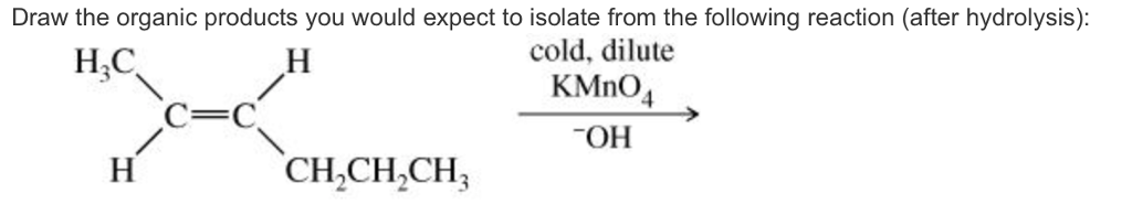 Solved Draw the organic products you would expect to isolate | Chegg.com