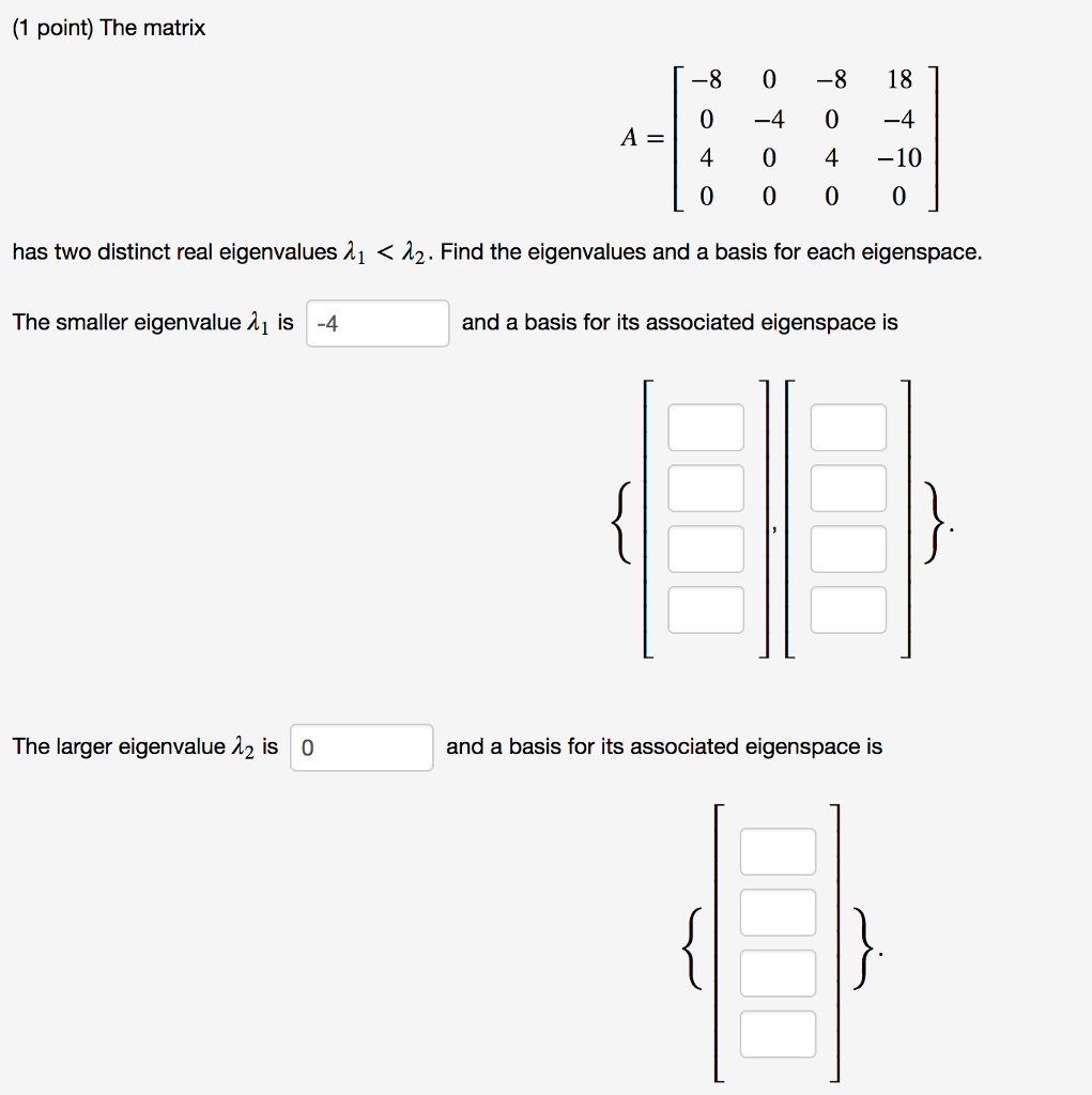 solved-1-point-the-matrix-8-0-818-4-0-4-10-has-two-chegg