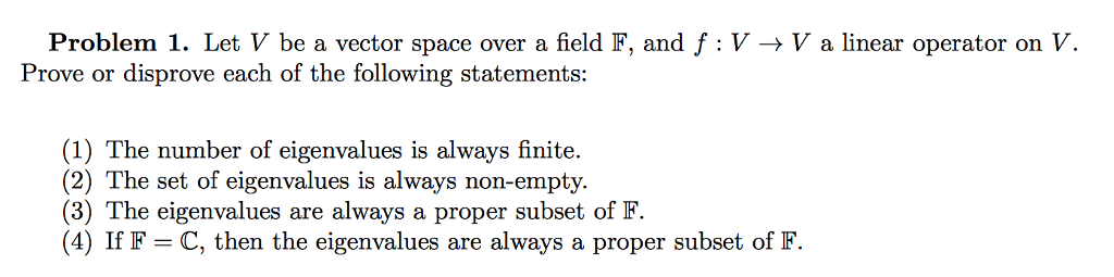 Solved Problem 1. Let V be a vector space over a field F, | Chegg.com