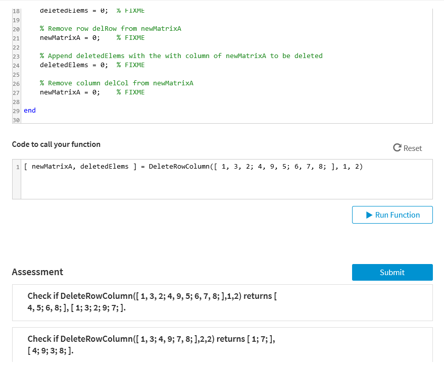 Solved Assign newMatrixA with origMatrixA then remove row Chegg