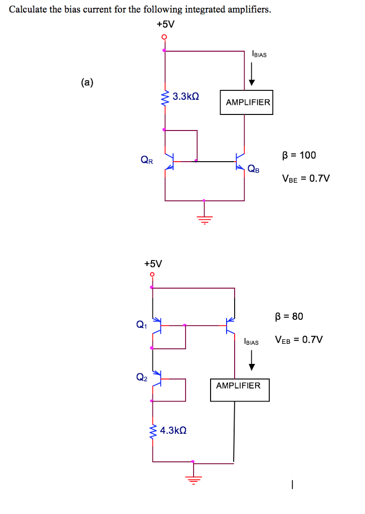 Solved Calculate the bias current for the following
