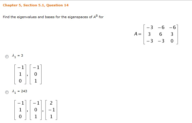 Solved Find the eigenvalues and bases for the eigenspaces of | Chegg.com