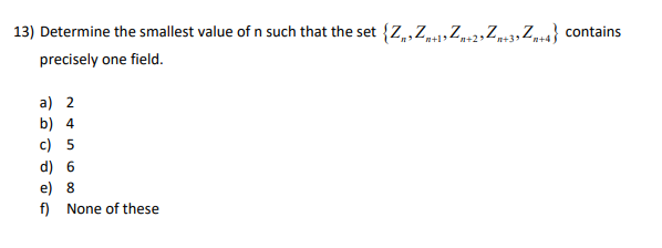 Solved 13) Determine the smallest value of n such that the | Chegg.com
