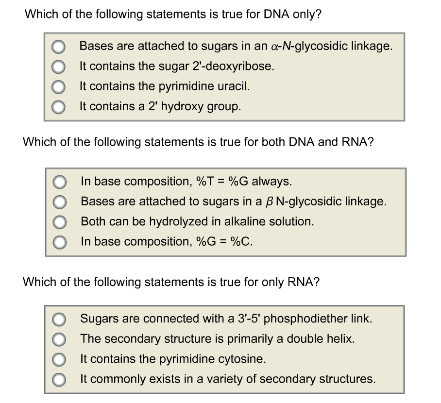 Solved Which of the following statements is true for DNA